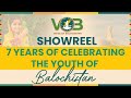 VOB Showreel | 7 Years of Celebrating Balochistan's Youth