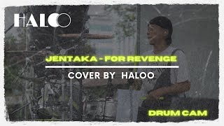 Jentaka - For Revenge Cover by Haloo at Fisiphony’23 (Drum Cam)