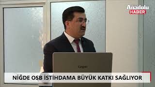 Sanayi Yatırımcısı Niğde OSB'yi Tercih Ediyor