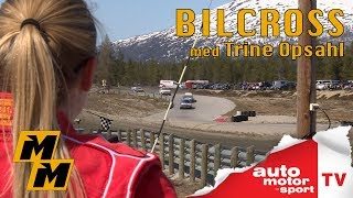 Bilcross - Trine Opsahl/Min Motorsport/Episode 3