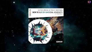 Victor Special & Trance Brothers - New Book Of Magical Journeys (Intro Mix) [SUNDANCE RECORDINGS]