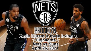 Kevin Duran & Kyrie Irving Highlights vs Phoenix Suns April 26, 2021