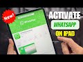 How to activate WhatsApp on iPad 2025