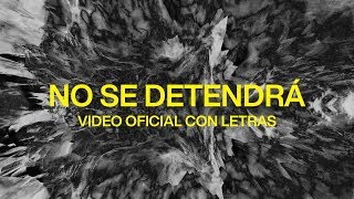 No Se Detendrá (Won't Stop Now) | Spanish | Video Oficial Con Letras | Elevation Worship