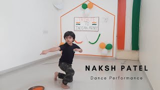 Teri Mitti  Kesari | Kids Dance (Tribute To Indian Army) - By Naksh Patel | SOLO DANCE COMPETITION