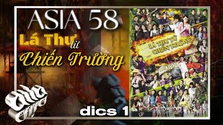 ASIA 58 | LÁ THƯ TỪ CHIẾN TRƯỜNG | Fullshow - Phần 1