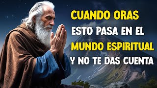 Esto sucede en el MUNDO ESPIRITUAL Cuando ORAS | Misterios Bíblicos