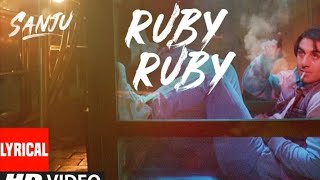 Ruby Ruby Lyrical Video | SANJU | Ranbir Kapoor | AR Rahman | Rajkumar Hirani