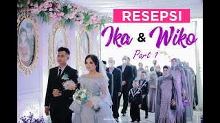 HARI YANG DINANTIKAN RESEPSI IKA DAN WIKO | PART 1