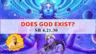 Does God Exist? || Srimad Bhagavatam 4.21.30 || HG Nama Nishtha Das || ISKCON Radha Govinda Temple