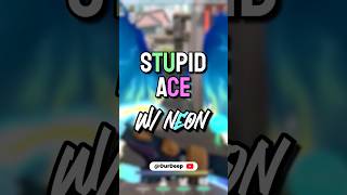 The MOST STUPIDEST ACE with NEON!!!! 💙💙 #valorant #neon #ace