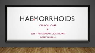 Haemorrhoid - Clinical case and questions