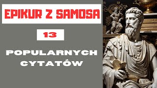 EKIPUR Z SAMOSA: 13 Inspirujących Cytatów Starożytnego Myśliciela