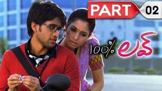 100 percent love || Telugu Full Movie || Naga Chaitanya, Tamannah || Part 02
