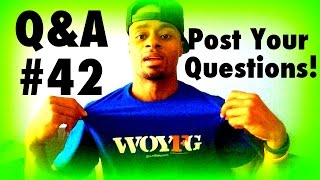 Q&A #42  Post Your Questions! | Dre Baldwin