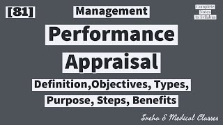 Performance Appraisal | Objectives | Purpose | Types | Steps | Benefits | Management | Hindi |