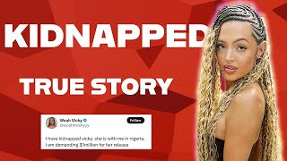Woah Vicky Reveals Why She Was Kidnapped