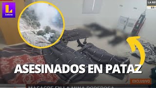 Masacre en mina 'Poderosa' en Pataz, La Libertad: Todos los detalles de la noche de terror