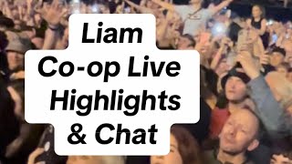 LIAM GALLAGHER CO-OP LIVE MANCHESTER FIRST NIGHT HIGHLIGHTS @LiamGallagherOfficial