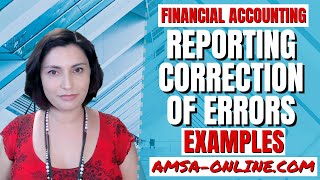 Reporting Correction of Accounting Errors like a PRO!