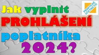 Jak snadno vyplnit Prohlášení poplatníka (růžový papír) na rok 2024? [ÚČETNICTVÍ - otázky]