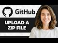 How to Upload ZIP File to GitHub (Step By Step) (2026 Guide)