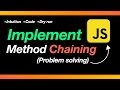 JavaScript Interview Question (Method chaining) | Intermediate Level