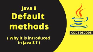 Why default method in Java 8 || Default method || (Most Asked Interview Question) | Code Decode