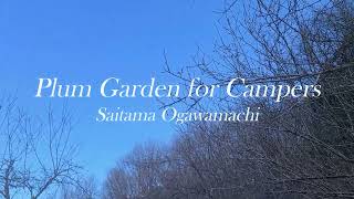 Plum Garden for Campers｜徒歩ソロキャンプ｜埼玉県小川町