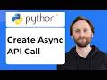How to Create an Async API Call with Asyncio in Python [2026 Guide]