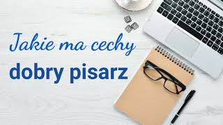 Didaskalia Joanny Bagrij - 36. Cechy dobrego pisarza – jacy są autorzy książek? Cykl #zŻyciaPisarza