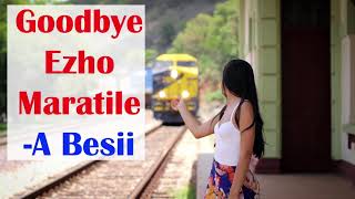 Goodbye Ezho Mara Tile| A Besii Kaibi| Mao Love Song| Mao Song Bank