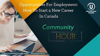 Opportunities for Employment: How to Start a New Career In Canada