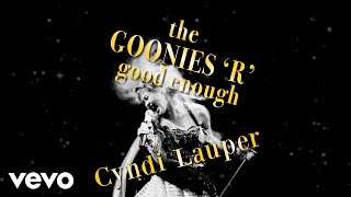 Cyndi Lauper - The Goonies 'R' Good Enough (Let The Canary Sing Edit)