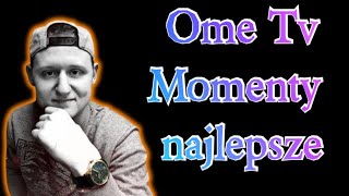 Guralek| Najlepsze momenty na Ome.tv *Dymy , Beka*