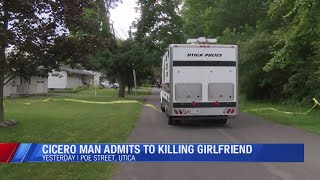 Cicero man admits to killing girlfriend