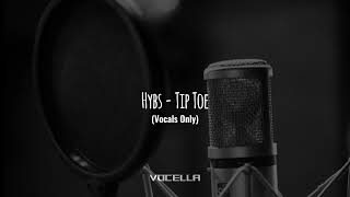 Hybs - Tip Toe (Acapella/Vocals Only)
