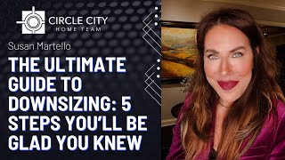 The Ultimate Guide to Downsizing: 5 Steps You’ll Be Glad You Knew | Circle City Home Team