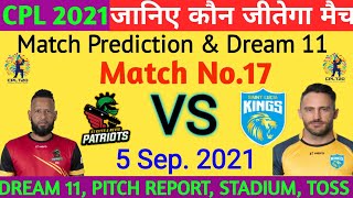 CPL 2021 ! 17th Match Prediction ! St Kitts And Navis Patriots vs Saint Lucia Kings #CPL