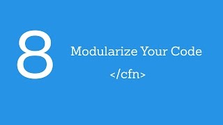 Video 8: Modularize Your Code