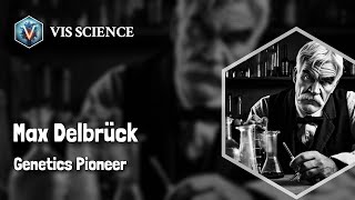 Max Delbrück: Bridging Science and Biology | Scientist Biography