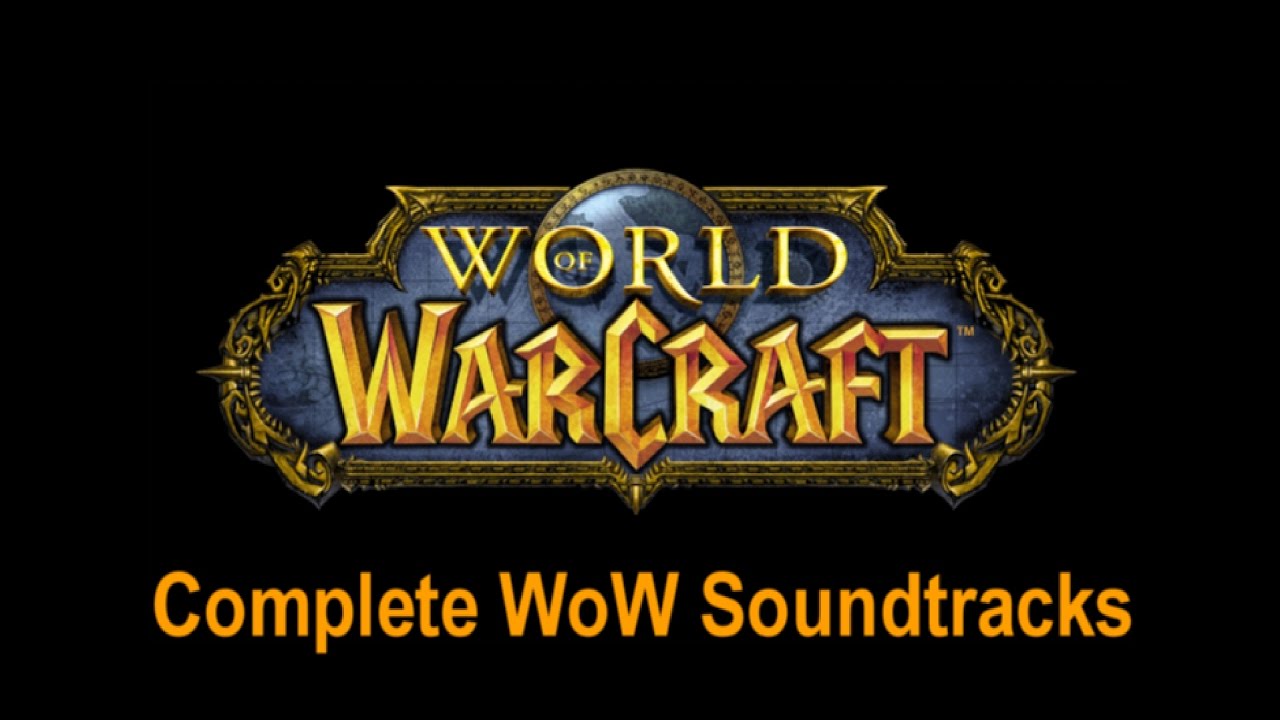 The Definitive World Of Warcraft Soundtrack (Complete Warcraft OST ...