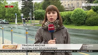 Napindító – Tragikus magyar buszbaleset Szlovákiában (2023-05-16) - HÍR TV