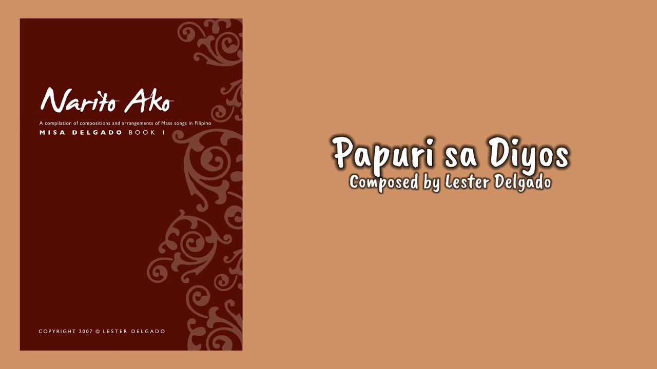 Papuri Sa Diyos (composed By Lester Delgado) From Misa Delgado Book ...