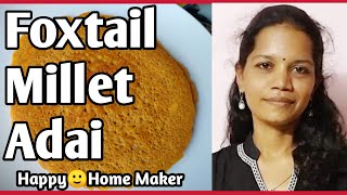 Foxtail Millet Adai | Thinai Adai