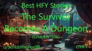 Best HFY Isekai Stories: The Survivor Becomes A Dungeon (Chapter 106)
