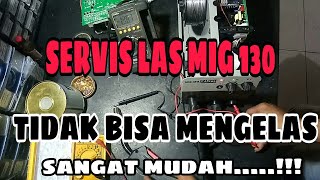 Servis mesin las izumi MiG 130 tidak bisa mengelas / tida ada api