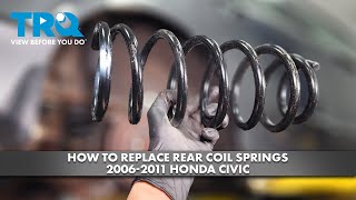 How to Replace Rear Coil Springs 2006-2011 Honda Civic