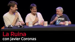 208. La Ruina (con Javier Coronas)