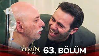 Bir Yemin Ettim 63. Bölüm